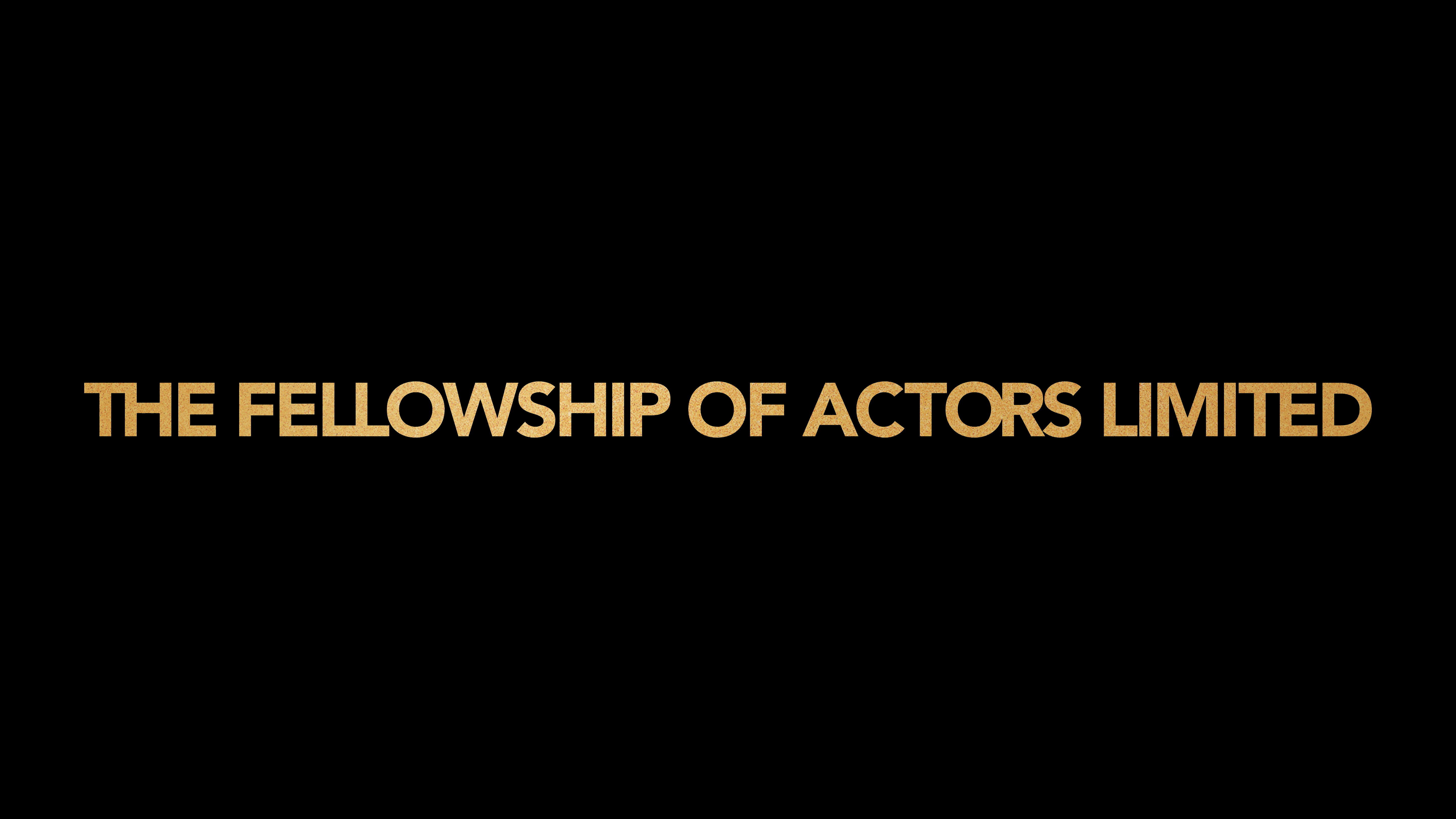 The Fellowship of Actors Limited